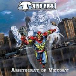 Thor (CAN) : Aristocrat of Victory